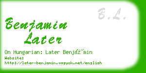 benjamin later business card